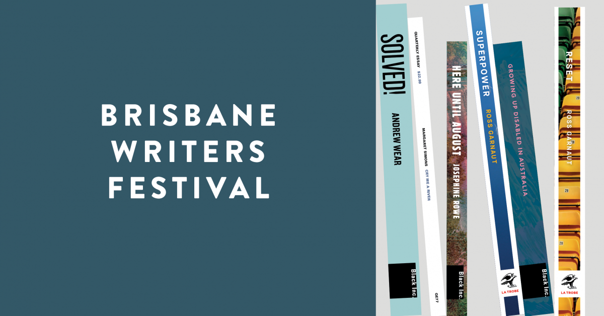 Brisbane Writers Festival program announced Black Inc.