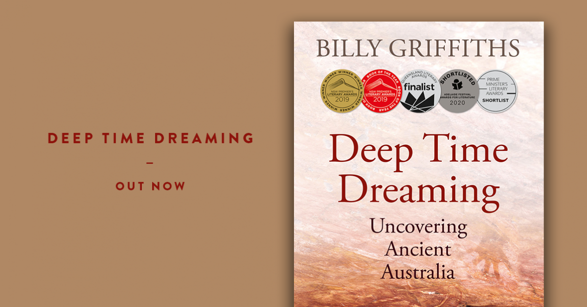 Deep Time Dreaming by Billy Griffiths