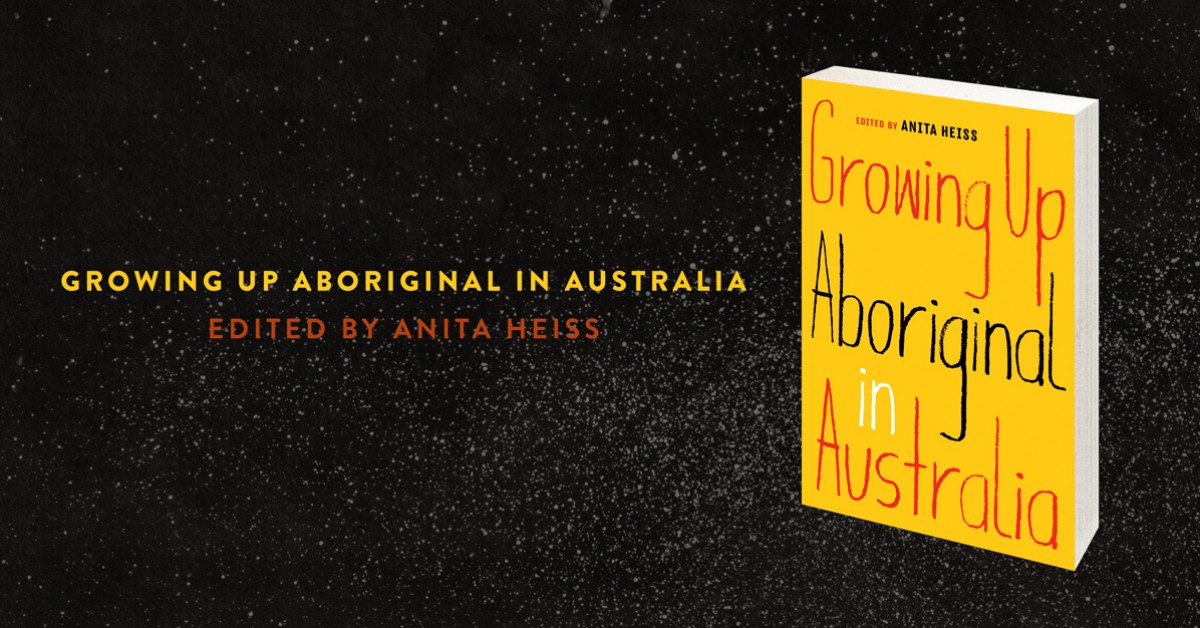 growing up aboriginal in australia by anita heiss